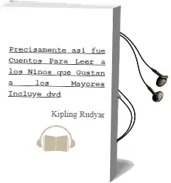 Descargar AudioLibro Precisamente asi Fue: Cuentos para Leer a los Niños, que Gustan a los Mayores (Incluye Dvd) de Kipling Rudyar año 2010