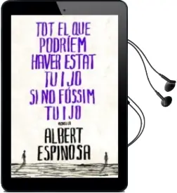 Descargar AudioLibro Tot el que Podriem Haver Estat tu i jo si no Fossim tu i jo de Albert Espinosa año 2010