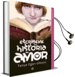 Descargar AudioLibro Escribeme una Historia de Amor de Tanya Egan Gibson año 2010