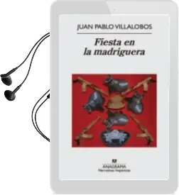 Descargar AudioLibro Fiesta en la Madriguera de Juan Pablo Villalobos año 2010