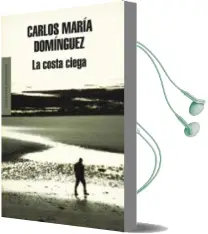 Descargar AudioLibro La Costa Ciega de Carlos Maria Dominguez año 2010