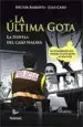 AudioLibro La Ultima Gota. la Novela del Caso Malaya de Juan Cano Galindo