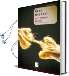 Descargar AudioLibro Les Tombes Buides de Marc Masdeu año 2010