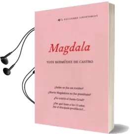 Descargar AudioLibro Magdala de Tote Bermúdez De Castro año 2010