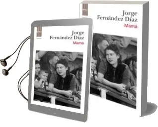 Descargar AudioLibro Mama de Jorge Fernandez año 2010
