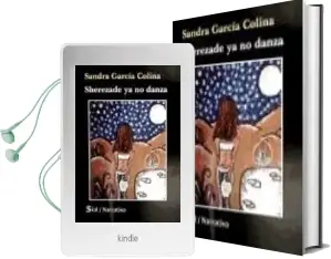 Descargar AudioLibro Sherezade ya no Danza de Sandra García Colina año 2010