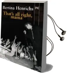 Descargar AudioLibro That s all Right, Mama de Bertina Henrichs año 2010