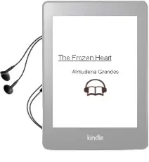 Descargar AudioLibro The Frozen Heart de Almudena Grandes año 2010