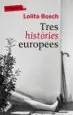 AudioLibro Tres Històries Europees de Lolita Bosch