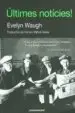 AudioLibro Ultimes Noticies! de Evelyn Waugh