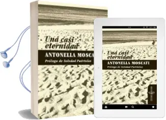Descargar AudioLibro Una Casi Eternidad de Antonella Moscati año 2010