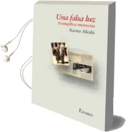 Descargar AudioLibro Una Falsa luz de Xavier Alcala año 2010