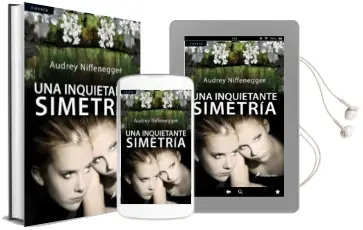 Descargar AudioLibro Una Inquietante Simetria de Audrey Niffenegger año 2010