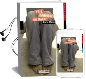 Descargar AudioLibro Vaig Coneixer en Dakh! de Gloria Marin año 2010