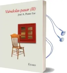 Descargar AudioLibro Viendolas Pasar ii de Jose Antonio Ponte Far año 2010