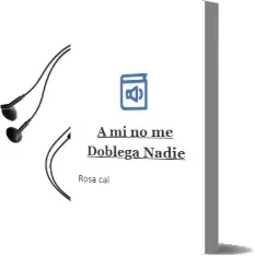 Descargar AudioLibro A mi no me Doblega Nadie de Rosa Cal año 2010