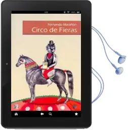 Descargar AudioLibro Circo de Fieras de Fernando Marañon año 2010