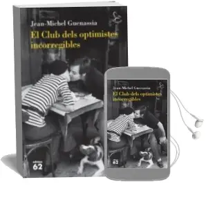 Descargar AudioLibro El Club Dels Optimistes Incorregibles de Jean Michel Guenassia año 2010