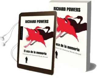 Descargar AudioLibro El eco de la Memoria de Richard Powers año 2010
