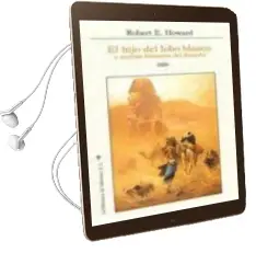 Descargar AudioLibro El Hijo del Lobo Blanco: Y Nuevas Historias del Desierto de Robert E. Howard año 2010