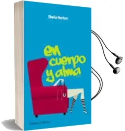 Descargar AudioLibro En Cuerpo y Alma de Sheila Norton año 2010
