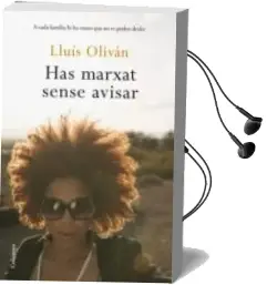 Descargar AudioLibro Has Marxat Sense Avisar de Lluis Olivan Sibat año 2010