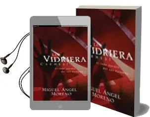 Descargar AudioLibro La Vidriera Carmesi: El Lado Oscuro del ser Humano de Miguel Angel Moreno año 2010