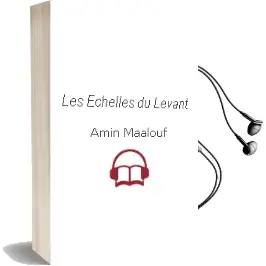 Descargar AudioLibro Les Echelles du Levant de Amin Maalouf año 2010