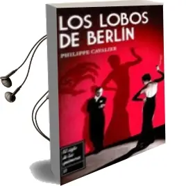 Descargar AudioLibro Los Lobos de Berlin de Philippe Cavalier año 2010
