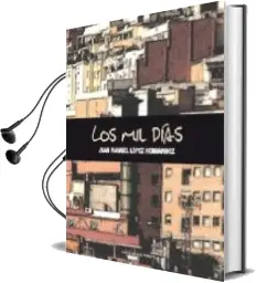 Descargar AudioLibro Mil Dias de Juan Manuel Lopez Hernandez año 2010