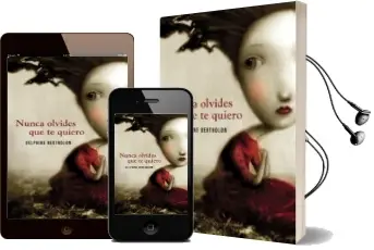 Descargar AudioLibro Nunca Olvides que te Quier0 de Delphine Bertholon año 2010