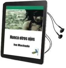 Descargar AudioLibro Nunca Otros Ojos de Ivo Machado año 2010