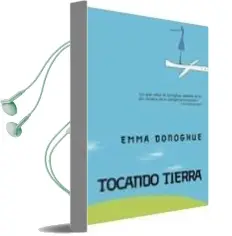 Descargar AudioLibro Tocando Tierra de Emma Donoghue año 2010