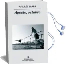 Descargar AudioLibro Agosto, Octubre de Andres Barba año 2010