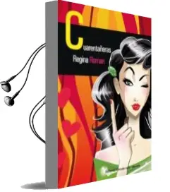Descargar AudioLibro Cuarentañeras de Regina Roman año 2010