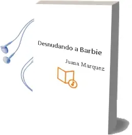 Descargar AudioLibro Desnudando a Barbie de Juana Marquez año 2010
