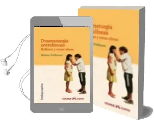 Descargar AudioLibro Dramaturgia Entrelíneas. Reflejos y Otras Obras de Matias Feldman año 2010