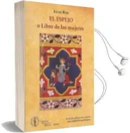 Descargar AudioLibro El Espejo: Libro de las Mujeres de Jaume Roig año 2010