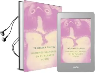 Descargar AudioLibro Hombres Salmonela en el Planeta Porno de Yasutaka Tsutsui año 2010