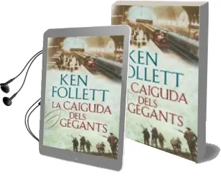Descargar AudioLibro La Caiguda Dels Gegants de Ken Follett año 2010