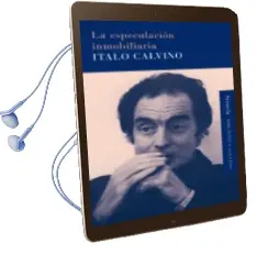 Descargar AudioLibro La Especulacion Inmobiliaria de Italo Calvino año 2010