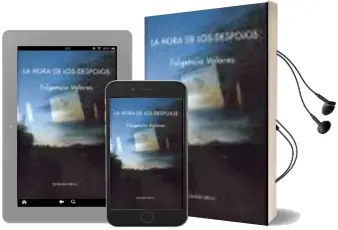 Descargar AudioLibro La Hora de los Despojos de Fulgencio Valadares año 2010