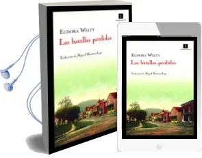 Descargar AudioLibro Las Batallas Perdidas de Eudora Welty año 2010