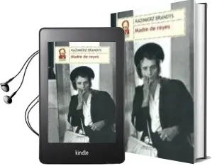 Descargar AudioLibro Madre de Reyes de Kazimierz Brandys año 2010