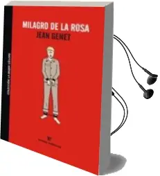 Descargar AudioLibro Milagro de la Rosa de Jean Genet año 2010