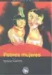 AudioLibro Pobres Mujeres de Ignacio Carrion