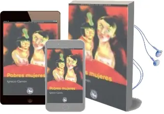 Descargar AudioLibro Pobres Mujeres de Ignacio Carrion año 2010