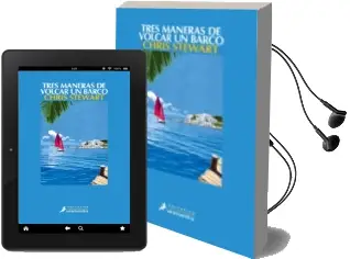 Descargar AudioLibro Tres Maneras de Volcar un Barco de Chris Stewart año 2010
