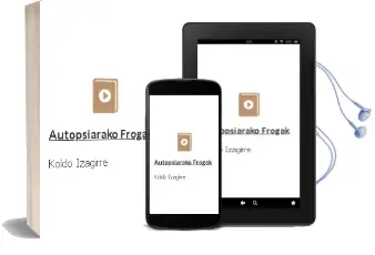 Descargar AudioLibro Autopsiarako Frogak de Koldo Izagirre año 2010