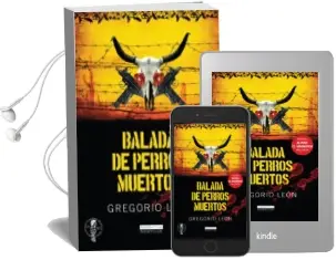 Descargar AudioLibro Balada de Perros Muertos de Gregorio Leon año 2010